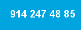 914 247 48 85